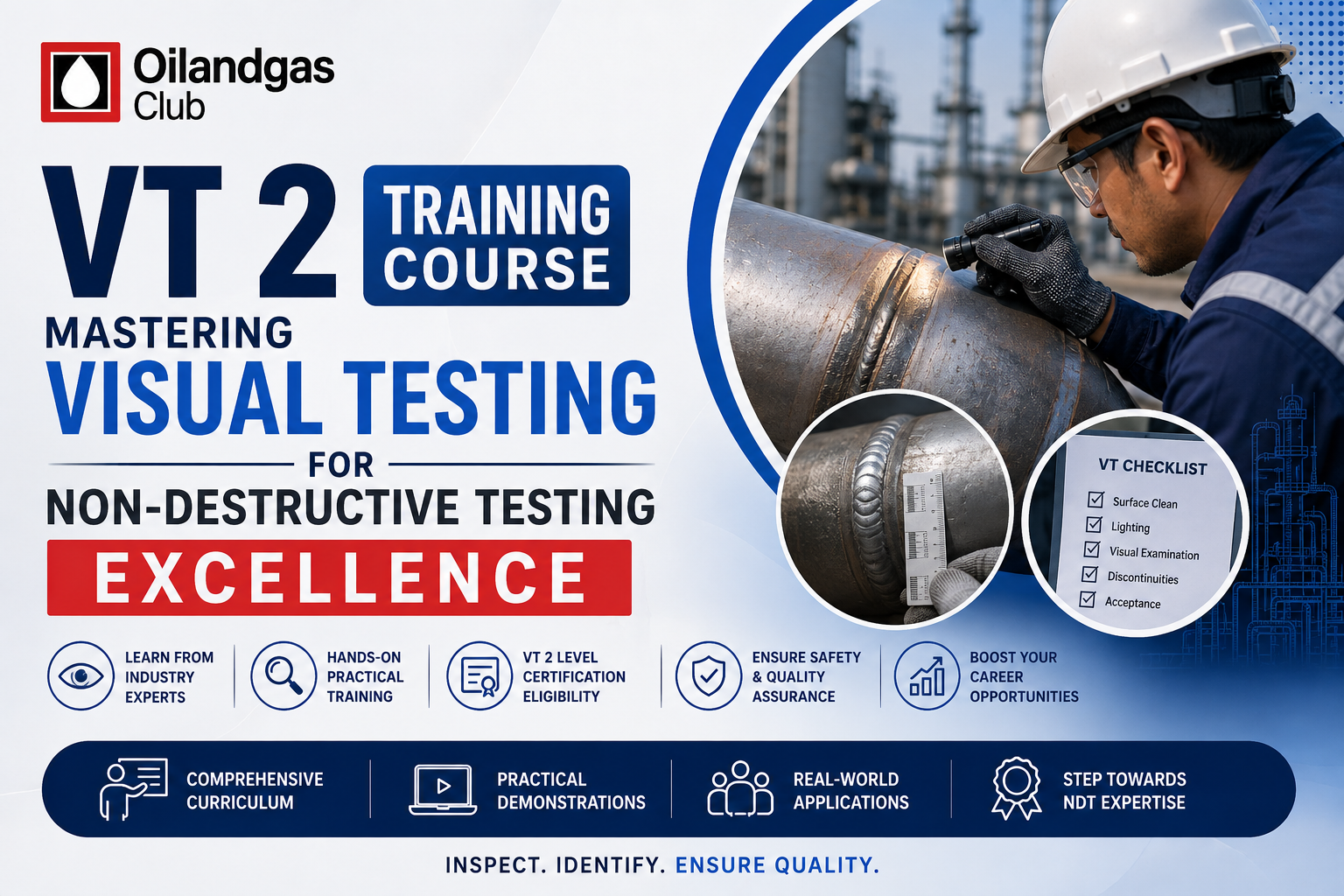 VT 2 Training Course: Mastering Visual Testing for Non-Destructive Testing Excellence