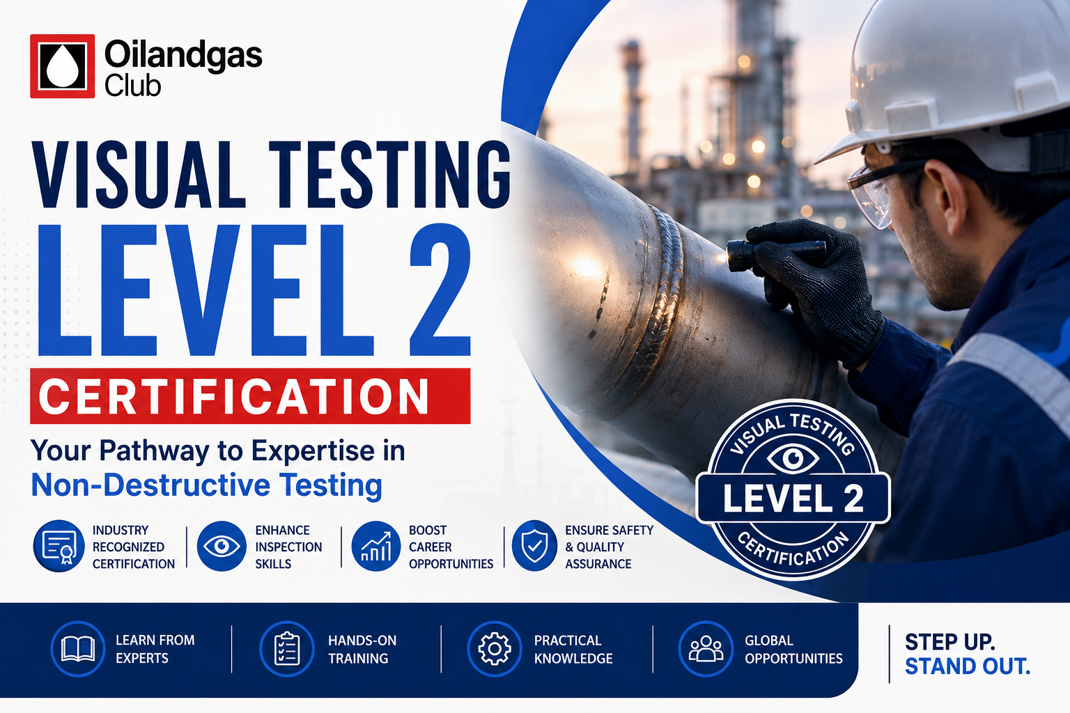 Visual Testing Level 2 Certification: Your Pathway to Expertise in Non-Destructive Testing